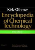 Encyclopedia of Chemical Technology. Vol.11 Fluorine Compounds, Organic to Gold and Gold Compounds
