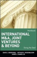 International M&A, Joint Ventures and Beyond Workbook