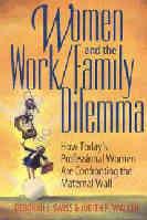 Women and the Work/Family Dilemma
