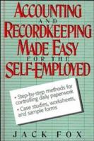 Accounting and Recordkeeping Made Easy for the Self-Employed