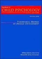Handbook of Child Psychology. Vol. 1 Theoretical Models of Human Development