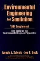 Environmental Engineering and Sanitation. 1994 Supplement New Tools for the Environmental Engineer/specialist