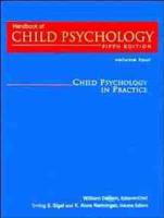 Handbook of Child Psychology. Vol. 4 Child Psychology in Practice