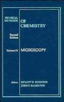 Physical Methods of Chemistry. Vol.4 Microscopy