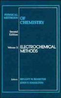 Physical Methods of Chemistry. Vol.2 Electrochemical Methods