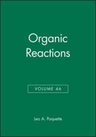 Organic Reactions, Volume 46
