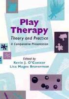 Play Therapy Theory and Practice
