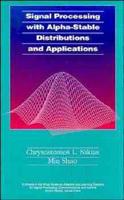 Signal Processing With Alpha-Stable Distributions and Applications