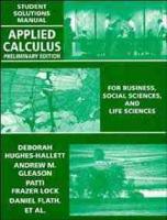 Student Solutions Manual to Accompany Applied Calculus for Business, Social Sciences, and Life Sciences, Preliminary Ed