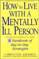 How to Live With a Mentally Ill Person