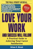 Love Your Work and Success Will Follow