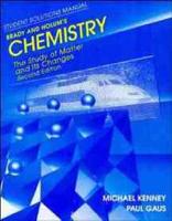 Chemistry, the Study of Matter and Its Changes, James E. Brady, John R. Holum : Student Solutions Manual