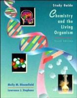Study Guide, Chemistry and the Living Organism, Sixth Edition