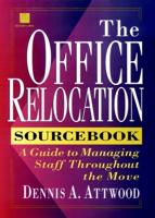 The Office Relocation Sourcebook