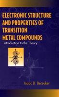 Electronic Structure and Properties of Transition Metal Compounds