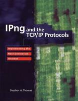 IPng and the TCP/IP Protocols