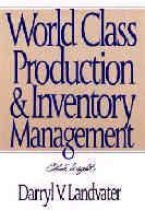 World Class Production and Inventory Management