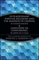 Extraordinary Popular Delusions and the Madness of Crowds and Confusión De Confusiones