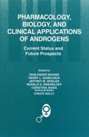 Pharmacology, Biology, and Clinical Applications of Androgens