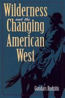 Wilderness and the Changing American West