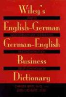 Wiley's English-German, German-English Business Dictionary