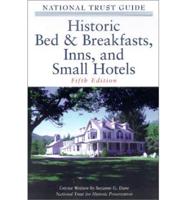 The National Trust Guide to Historic Bed & Breakfasts, Inns & Small Hotels