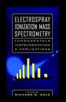 Electrospray Ionization Mass Spectrometry