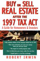 Buy or Sell Real Estate After the 1997 Tax Act