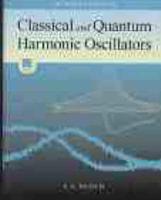 Introduction to Classical and Quantum Harmonic Oscillators