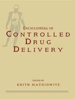 Encyclopedia of Controlled Drug Delivery