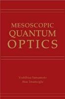 Mesoscopic Quantum Optics