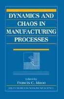 Dynamics and Chaos in Manufacturing Processes