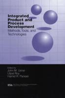 Integrated Product and Process Development