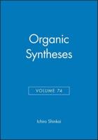 Organic Syntheses, Volume 74