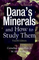 Dana's Minerals and How to Study Them