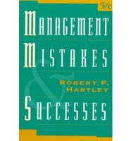 Management Mistakes and Successes