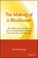 The Making of a Blockbuster