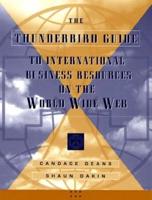 The Thunderbird Guide to International Business Resources on the World Wide Web