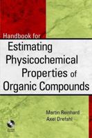 Handbook for Estimating Physicochemical Properties of Organic Compounds