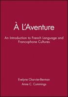 A L'aventure: An Introduction to French Language and Francophone Cultures, Audio Program Cassettes to Acompany the Workbook and Laboratory Manual