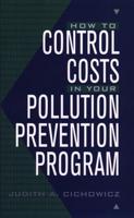 How to Control Costs in Your Pollution Prevention Program