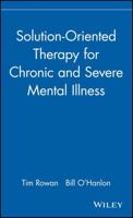 Solution-Oriented Therapy for Chronic and Severe Mental Illness