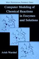 Computer Modeling of Chemical Reactions in Enzymes and Solutions
