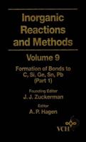 Inorganic Reactions and Methods, The Formation of Bonds to C, Si, Ge, Sn, Pb (Part 1)