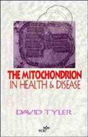 The Mitochondrion in Health and Disease