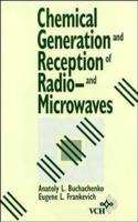 Chemical Generation and Reception of Radio-and Microwaves