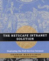 The Netscape Intranet Solution