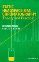 Theory and Practice of Static Headspace Gas Chromatography