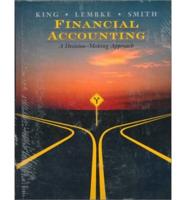 Financial Accounting: A Decision-Making Approach and Financial Report: The Numbers
