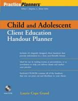 Child and Adolescent Client Education Handout Planner